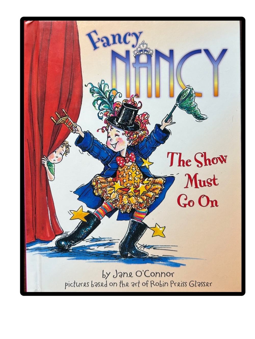 The Show Must Go On
Fancy NANCY
Jane O'Connor
Hardcover